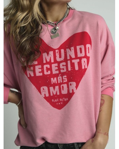 SUDADERA "EL MUNDO NECESITA MÁS AMOR" ROSA AIRE RETRO